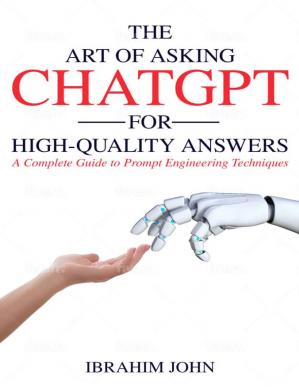 如何向 ChatGPT 提问以获得高质量答案：提示技巧工程完全指南