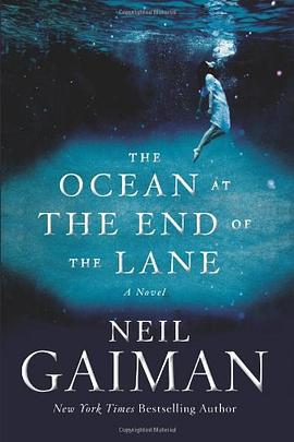 The Ocean at the End of the Lane：A Novel